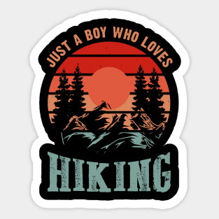 Just a boy who loves hiking Sticker